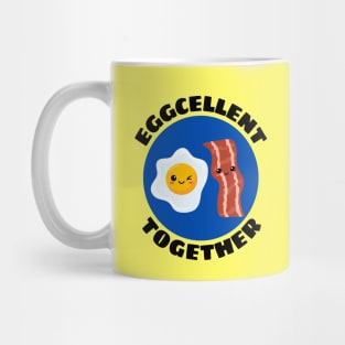 Eggcellent Together | Bacon And Egg Pun Mug